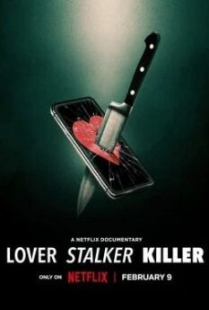 Lover, Stalker, Killer                คนรัก สตอล์กเกอร์ ฆาตกร                2024