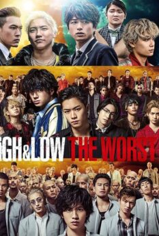 HIGH & LOW THE WORST                                2019