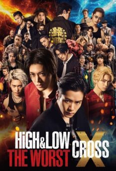 HIGH & LOW THE WORST X                                2022