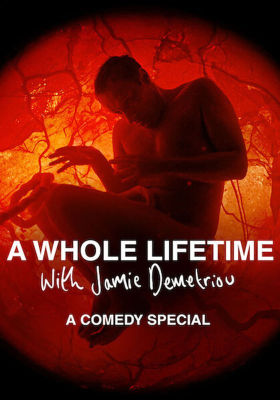 A WHOLE LIFETIME WITH JAMIE DEMETRIOU                เวลาทั้งชีวิตกับเจมี่ เดเมทรีอู                2023