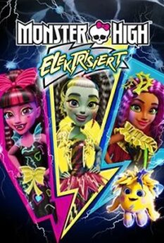 Monster High Electrified                มอนสเตอร์ ไฮ ปีศาจสาวพลังไฟฟ้า                2017
