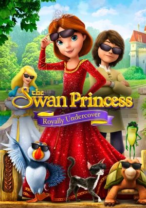 The Swan Princess Royally Undercover                เจ้าหญิงหงส์ขาว ตอน เจ้าหญิงยอดสายลับ                2017