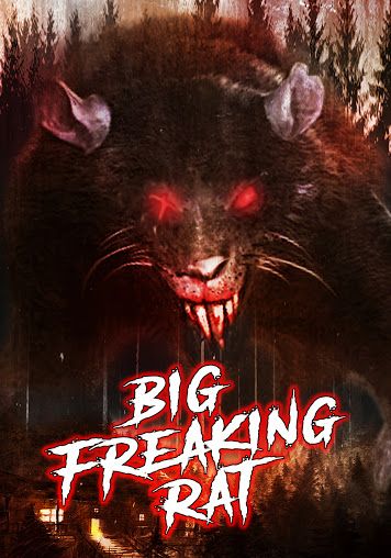 Big Freaking Rat                หนูผียักษ์                2020