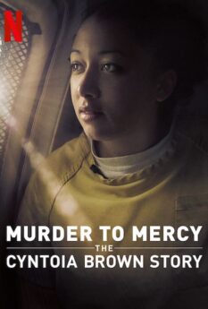 Murder to Mercy The Cyntoia Brown Story                สู่อิสรภาพ เส้นทางชีวิตของซินโทเอีย บราวน์                2020