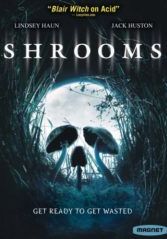 Shrooms                                2007
