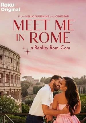 Meet Me in Rome                มีท มี อิน โรม                2024
