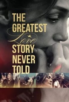 The Greatest Love Story Never Told                รักยิ่งใหญ่ที่สุดที่ไม่เคยถูกบอกขาน                2024