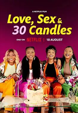Love, Sex and 30 Candles                รัก เซ็กส์ และเทียน 30 เล่ม                2023