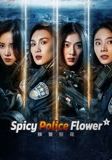 Spicy Police Flower                ตำรวจสาวหัวร้อน                2023