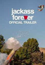 Jackass Forever                แจ็คแอส ฟอร์เอฟเวอร์                2022