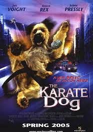 The Karate Dog                ตูบพันธุ์เกรียนเดี๋ยวเตะเดี๋ยวกัด                2005