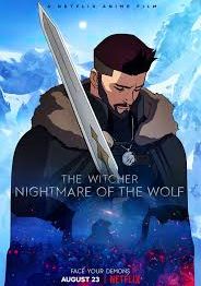 The Witcher Nightmare of the Wolf                เดอะ วิทเชอร์ นักล่าจอมอสูร ตำนานหมาป่า                2021
