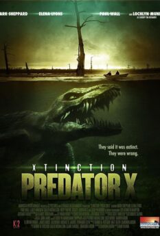 Xtinction Predator X                ทะเลสาป สัตว์นรกล้านปี                2014