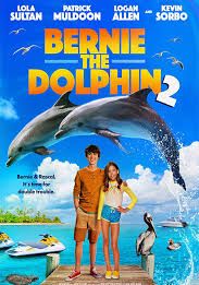 Bernie The Dolphin 2                เบอร์นี่ โลมาน้อย หัวใจมหาสมุทร 2                2019