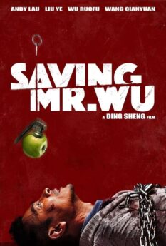 Saving Mr. Wu                พลิกเมืองล่าตัวประกัน                2015