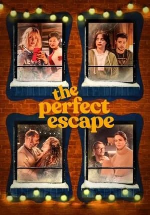 The Perfect Escape                                2023