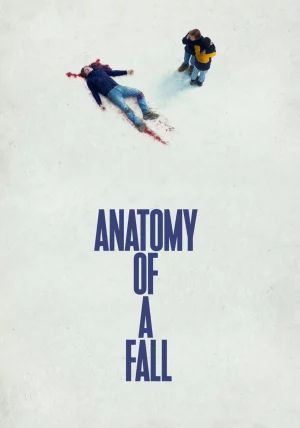Anatomy of a Fall                เขาบอกว่าเธอฆ่า                2023