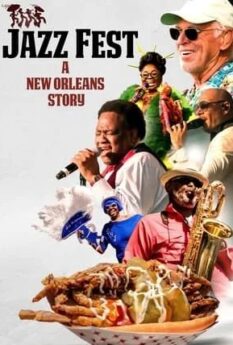 Jazz Fest A New Orleans Story                เรื่องเล่าของนิวออร์ลีนส์                2022