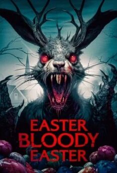 Easter Bloody Easter                                2024