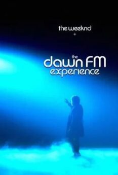 The Weeknd x The Dawn FM Experience                                2022