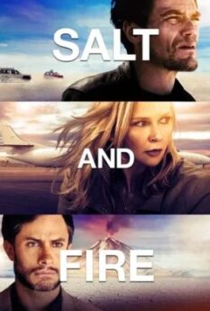 Salt and Fire                                2016