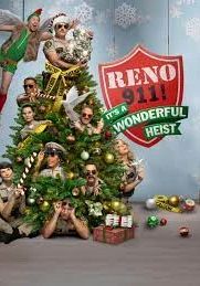 Reno 911! It s a Wonderful Heist                                2022