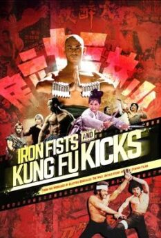 Iron Fists and Kung Fu Kicks                กังฟูสะท้านปฐพี                2019