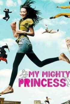 My Mighty Princess                สะดุดรักยัยจอมพลัง                2008