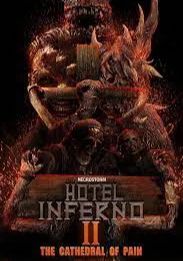 Hotel Inferno 2 The Cathedral of Pain                                2017