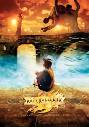 Mirrormask                อภินิหารหน้ากากมหัศจรรย์                2005