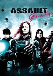 Assault Girls                เพชฌฆาตไซบอร์กล่าระห่ำเดือด                2009