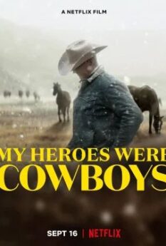My Heroes Were Cowboys                คาวบอยในฝัน                2021