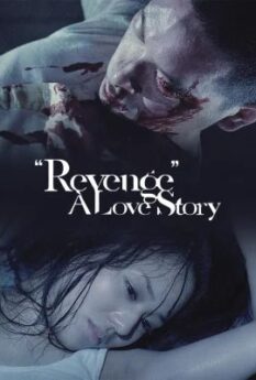Revenge A Love Story                เพราะรัก ต้องล้างแค้น                2010