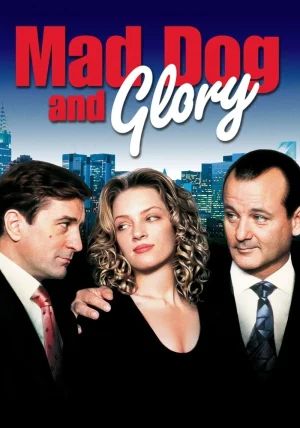 Mad Dog and Glory                                1993