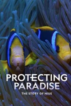 Protecting Paradise The Story of Niue                                2024