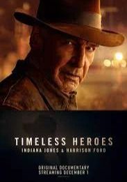 Timeless Heroes Indiana Jones and Harrison Ford                                2023