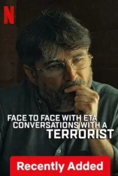 Face to Face with ETA Conversations with a Terrorist                เฟส ทูเฟส วิธ อีทีเอ คอนเวอเซชั่น วิธ อะ เทเรอริซท์                2023