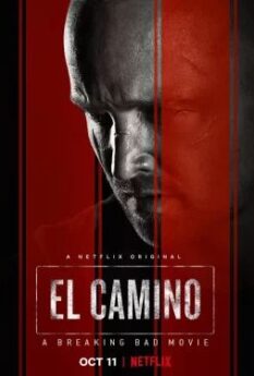 El Camino A Breaking Bad Movie                เอล คามิโน่ ดับเครื่องชน คนดีแตก                2019