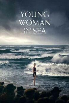 Young Woman and the Sea                                2024