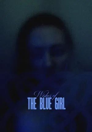 Wishes of the Blue Girl                                2024