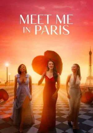 Meet Me in Paris                                2023