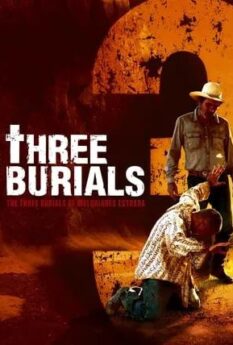 The Three Burials of Melquiades Estrada                พลิกปมฆ่า ผ่าคดีสังหาร                2005