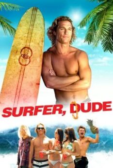 Surfer Dude                โต้คลื่นยักษ์ พักรับลมร้อน                2008