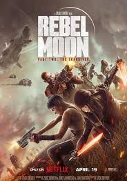 Rebel Moon – Part Two: The Scargiver                รีเบล มูน ภาค 2: นักรบผู้ตีตรา                2024