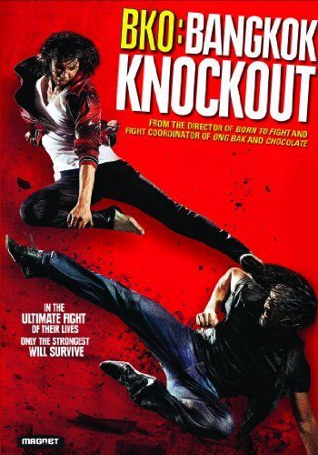 Bangkok Knockout                โคตรสู้ โคตรโส                2010